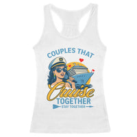 Couples That Cruise Together Stay Together Racerback Tank Top Funny Cruising Couples - Wonder Print Shop