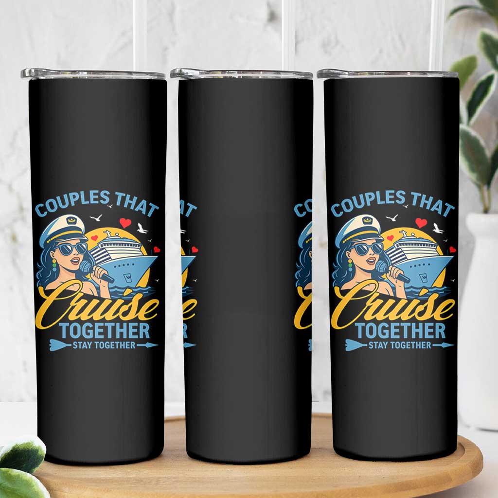 Couples That Cruise Together Stay Together Skinny Tumbler Funny Cruising Couples - Wonder Print Shop