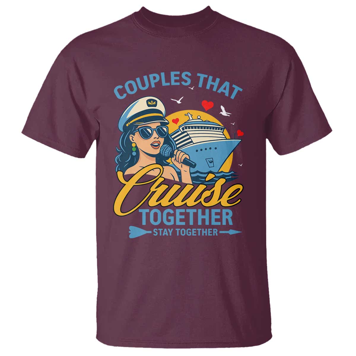 Couples That Cruise Together Stay Together T Shirt Funny Cruising Couples - Wonder Print Shop