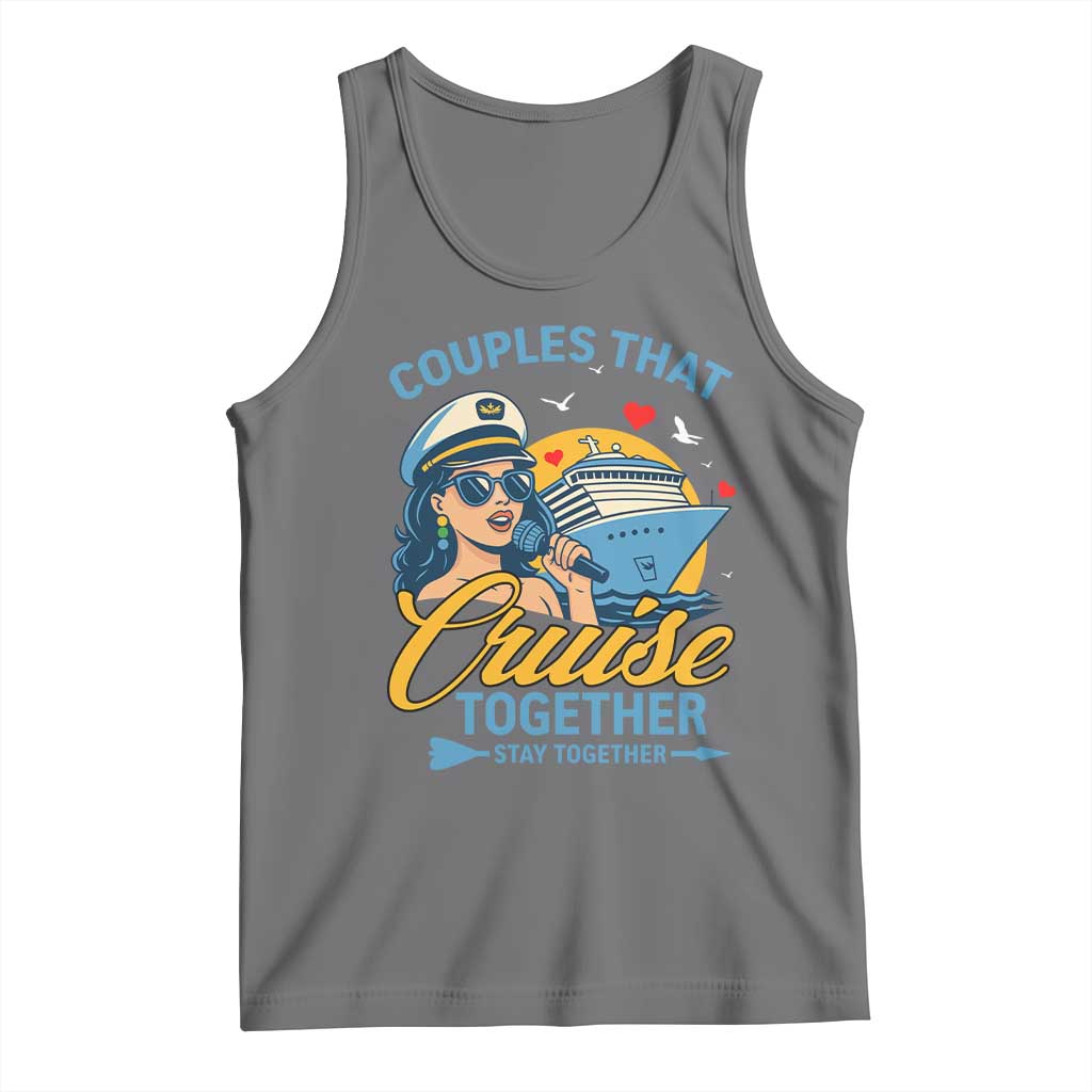 Couples That Cruise Together Stay Together Tank Top Funny Cruising Couples - Wonder Print Shop