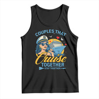 Couples That Cruise Together Stay Together Tank Top Funny Cruising Couples - Wonder Print Shop