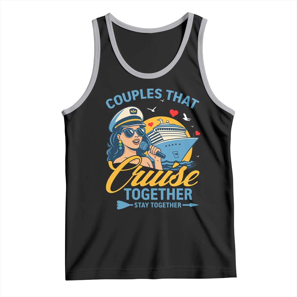 Couples That Cruise Together Stay Together Tank Top Funny Cruising Couples - Wonder Print Shop