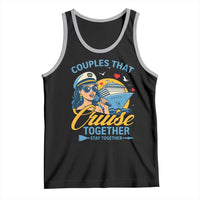 Couples That Cruise Together Stay Together Tank Top Funny Cruising Couples - Wonder Print Shop