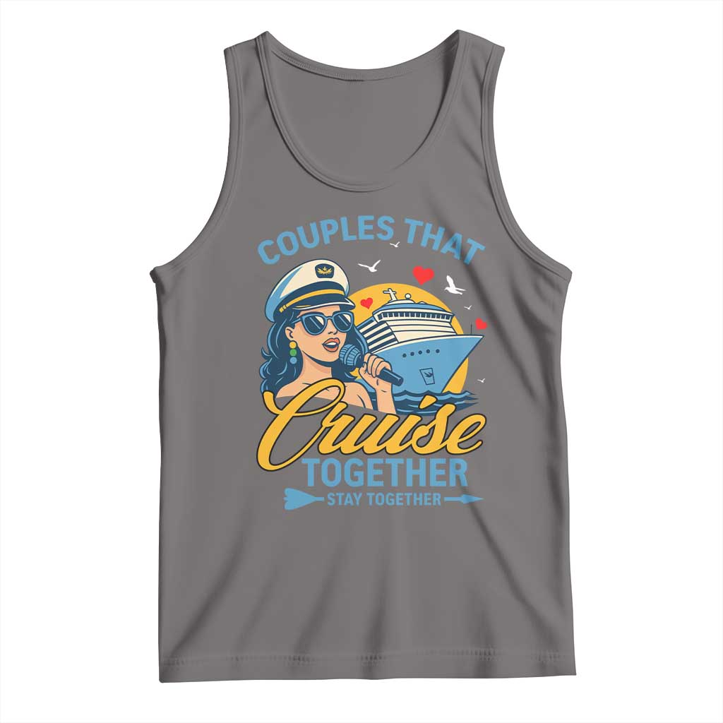 Couples That Cruise Together Stay Together Tank Top Funny Cruising Couples - Wonder Print Shop