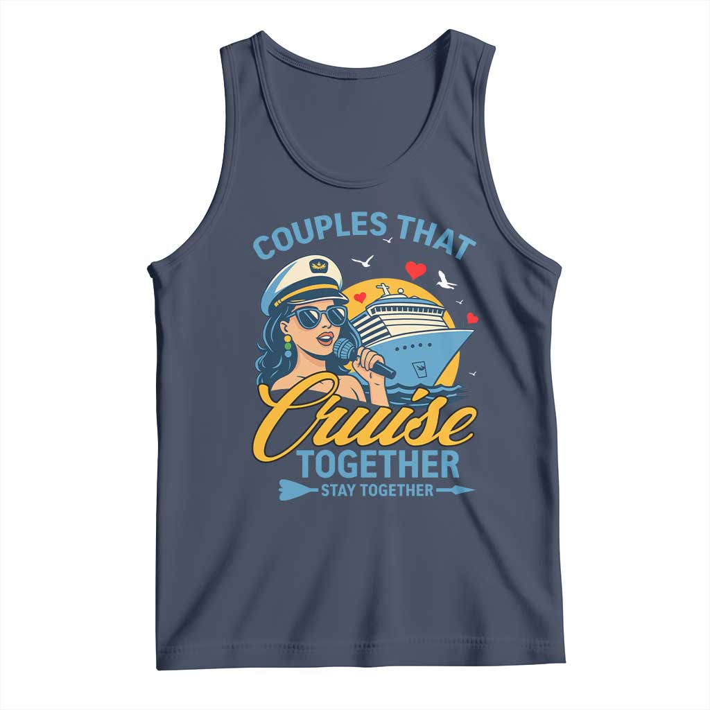 Couples That Cruise Together Stay Together Tank Top Funny Cruising Couples - Wonder Print Shop