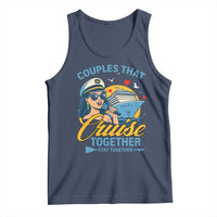 Couples That Cruise Together Stay Together Tank Top Funny Cruising Couples - Wonder Print Shop