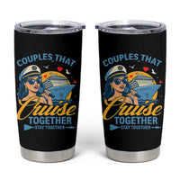 Couples That Cruise Together Stay Together Tumbler Cup Funny Cruising Couples - Wonder Print Shop