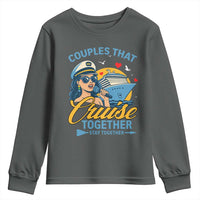 Couples That Cruise Together Stay Together Youth Sweatshirt Funny Cruising Couples - Wonder Print Shop