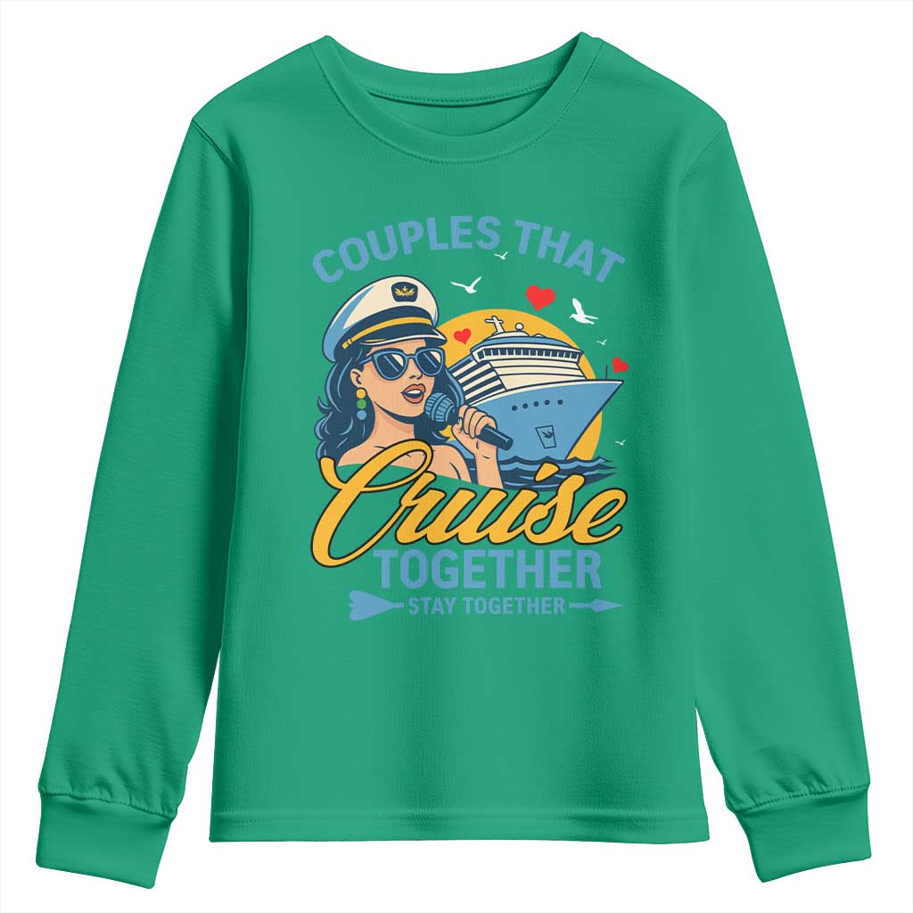 Couples That Cruise Together Stay Together Youth Sweatshirt Funny Cruising Couples - Wonder Print Shop