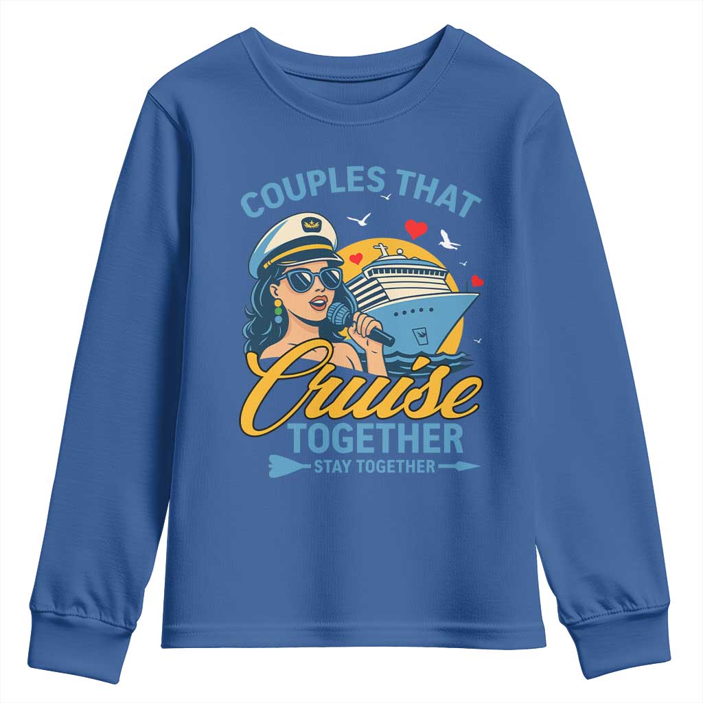 Couples That Cruise Together Stay Together Youth Sweatshirt Funny Cruising Couples - Wonder Print Shop