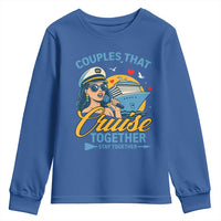 Couples That Cruise Together Stay Together Youth Sweatshirt Funny Cruising Couples - Wonder Print Shop