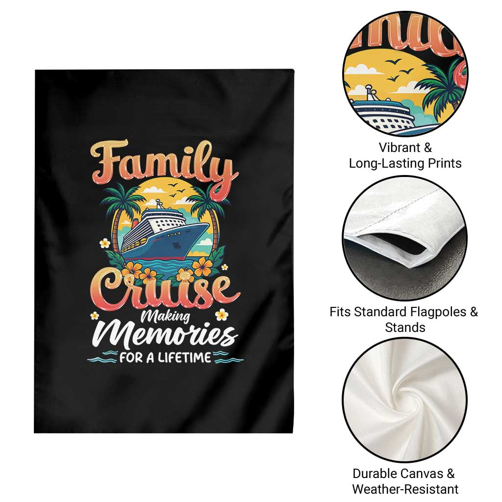 Family Cruise Making Memories For A Life Time Garden Flag Funny Cruise Vacation Trip - Wonder Print Shop