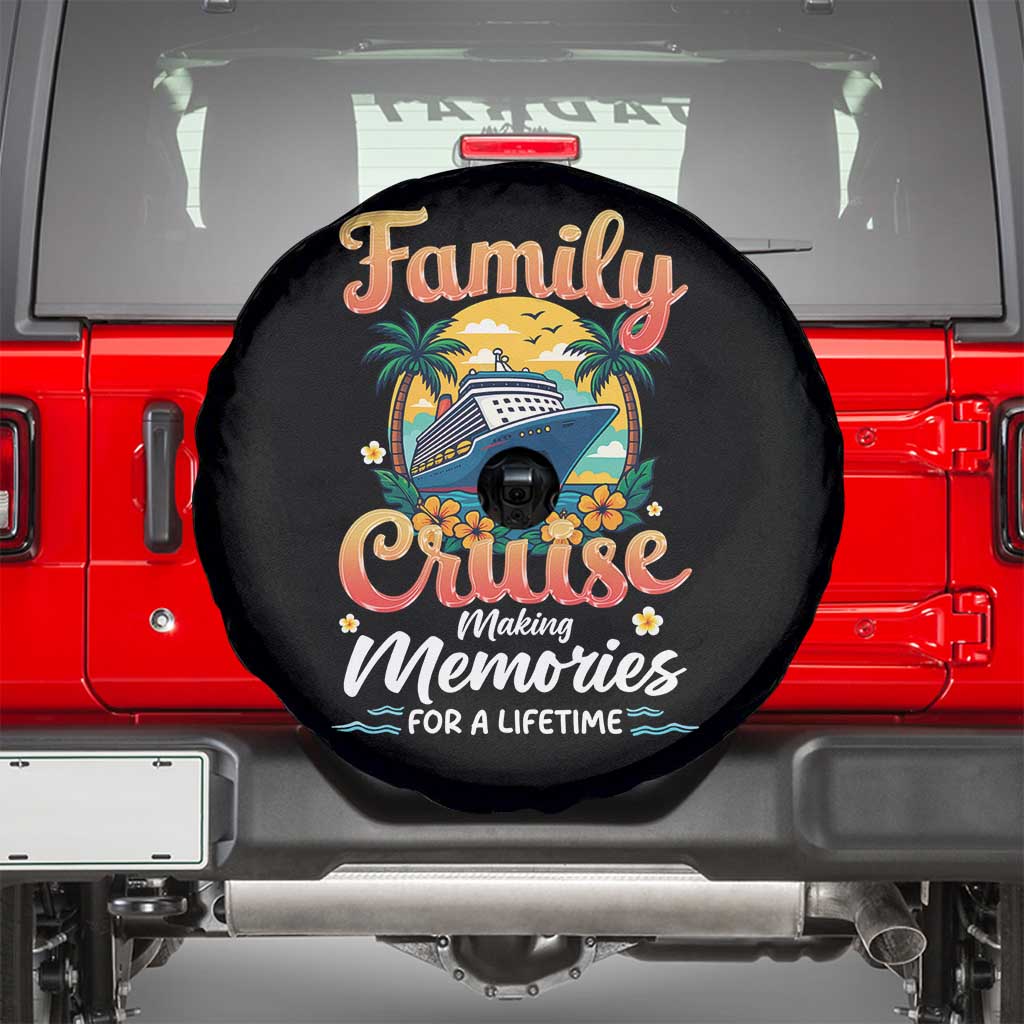 Family Cruise Making Memories For A Life Time Spare Tire Cover Funny Cruise Vacation Trip - Wonder Print Shop