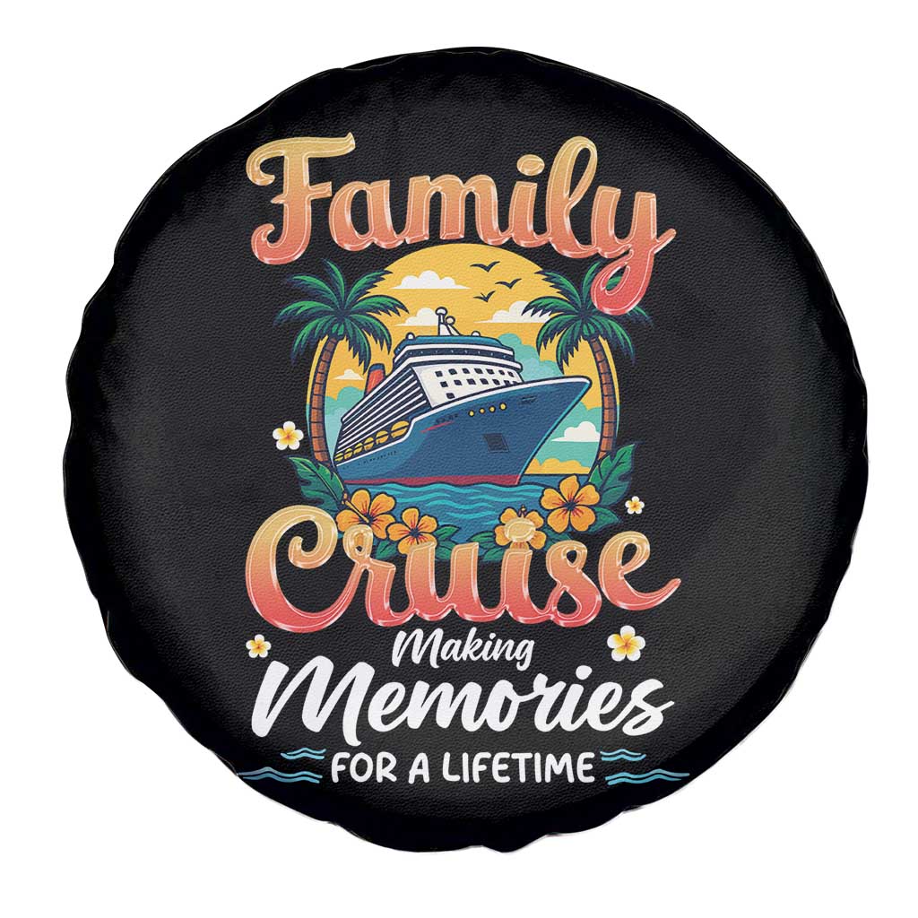 Family Cruise Making Memories For A Life Time Spare Tire Cover Funny Cruise Vacation Trip - Wonder Print Shop