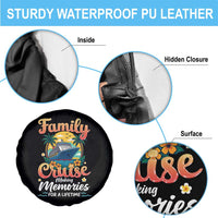 Family Cruise Making Memories For A Life Time Spare Tire Cover Funny Cruise Vacation Trip - Wonder Print Shop