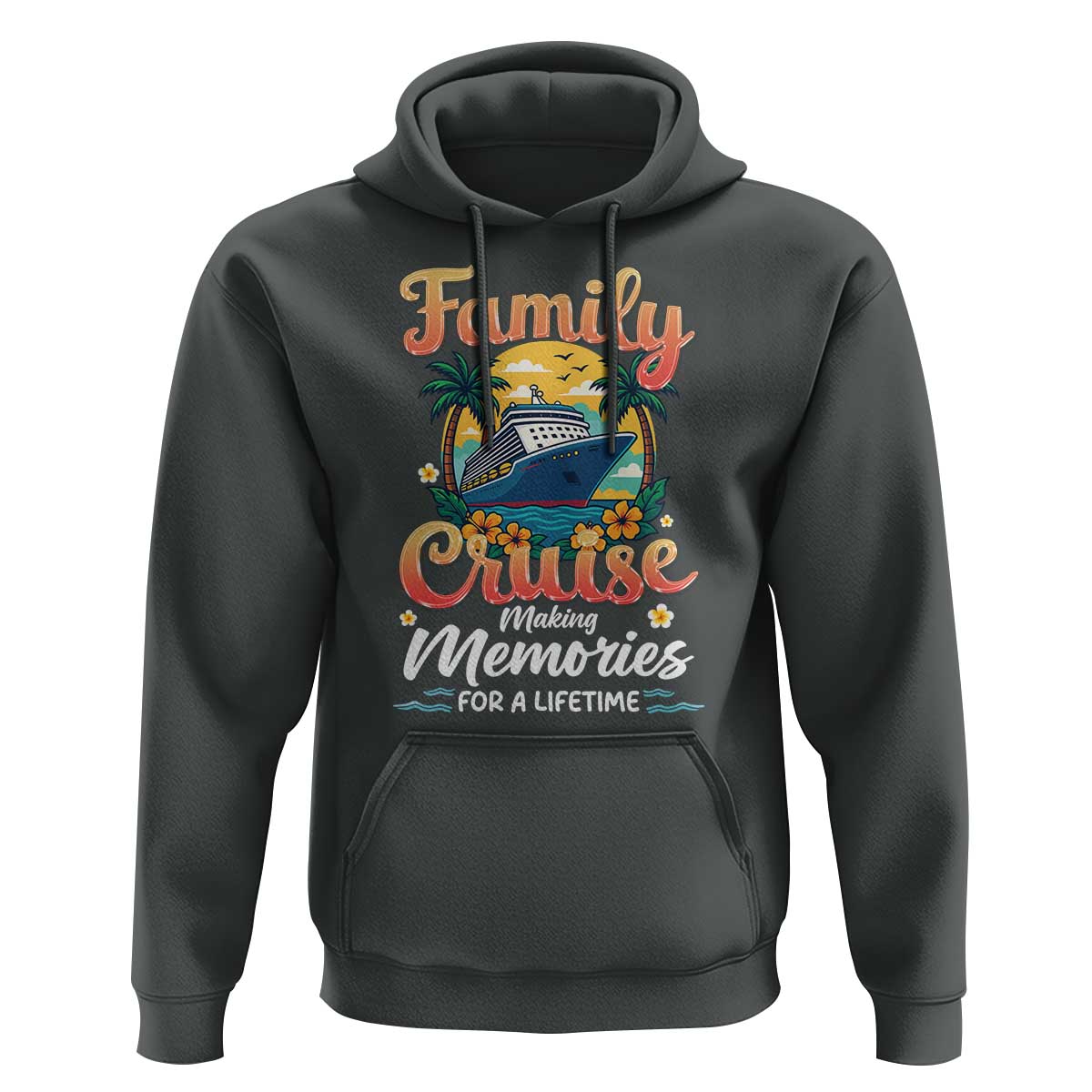 Family Cruise Making Memories For A Life Time Hoodie Funny Cruise Vacation Trip - Wonder Print Shop