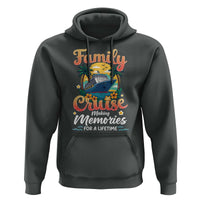 Family Cruise Making Memories For A Life Time Hoodie Funny Cruise Vacation Trip - Wonder Print Shop