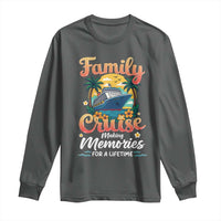 Family Cruise Making Memories For A Life Time Long Sleeve Shirt Funny Cruise Vacation Trip - Wonder Print Shop