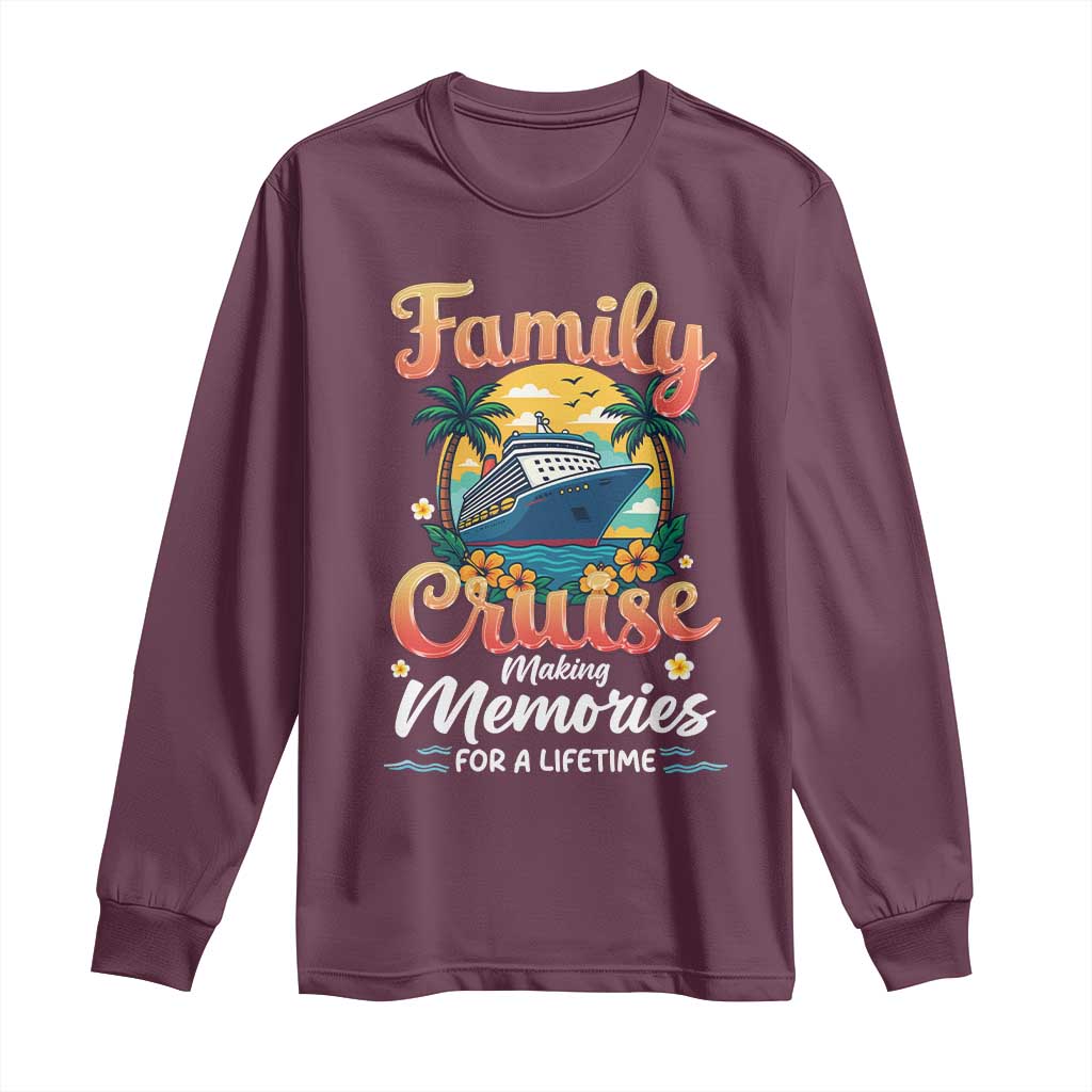 Family Cruise Making Memories For A Life Time Long Sleeve Shirt Funny Cruise Vacation Trip - Wonder Print Shop