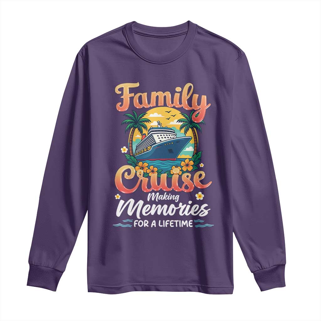 Family Cruise Making Memories For A Life Time Long Sleeve Shirt Funny Cruise Vacation Trip - Wonder Print Shop