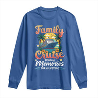 Family Cruise Making Memories For A Life Time Long Sleeve Shirt Funny Cruise Vacation Trip - Wonder Print Shop