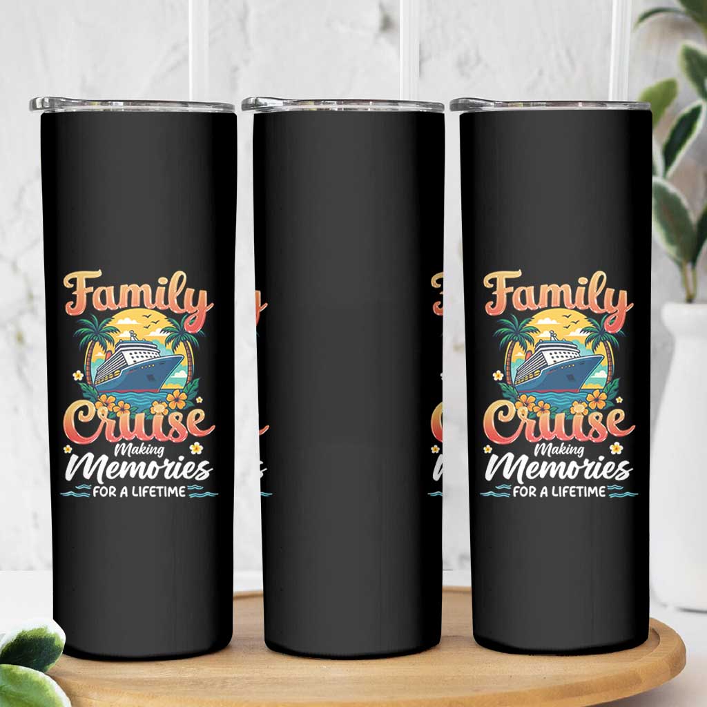 Family Cruise Making Memories For A Life Time Skinny Tumbler Funny Cruise Vacation Trip - Wonder Print Shop