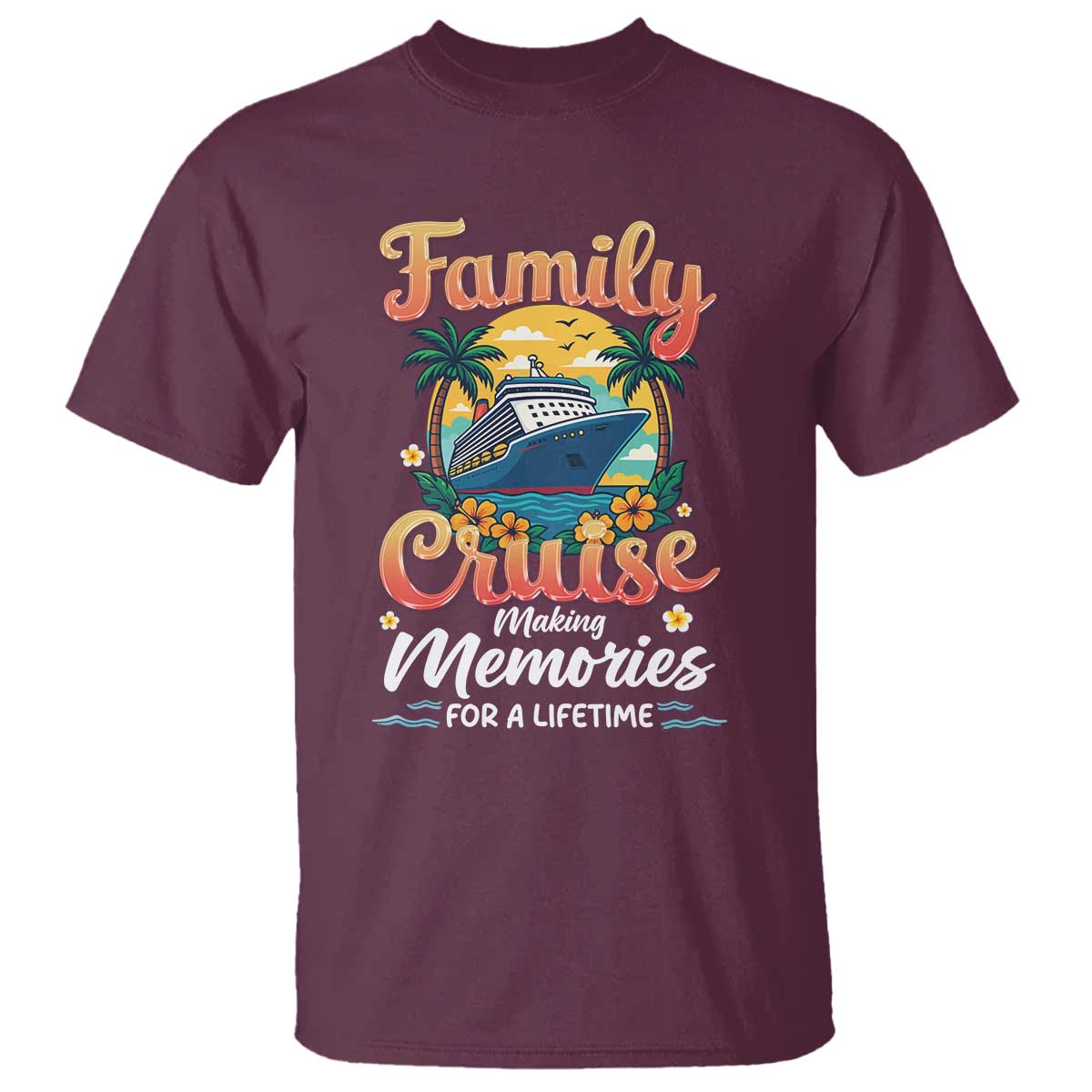 Family Cruise Making Memories For A Life Time T Shirt Funny Cruise Vacation Trip - Wonder Print Shop