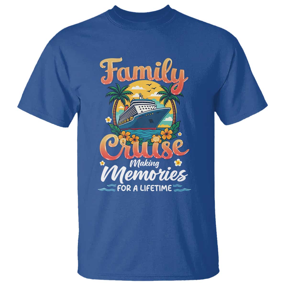 Family Cruise Making Memories For A Life Time T Shirt Funny Cruise Vacation Trip - Wonder Print Shop