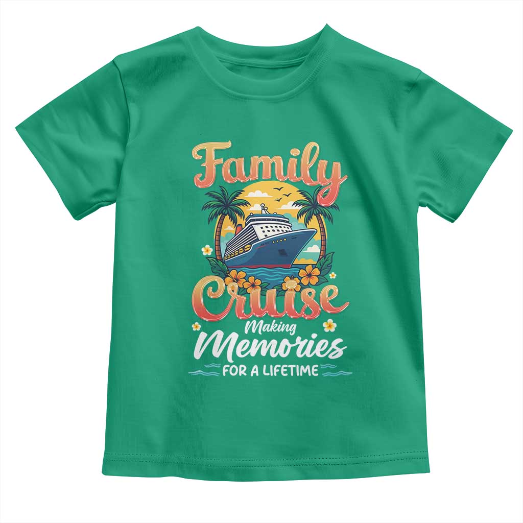 Family Cruise Making Memories For A Life Time Toddler T Shirt Funny Cruise Vacation Trip - Wonder Print Shop