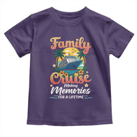 Family Cruise Making Memories For A Life Time Toddler T Shirt Funny Cruise Vacation Trip - Wonder Print Shop