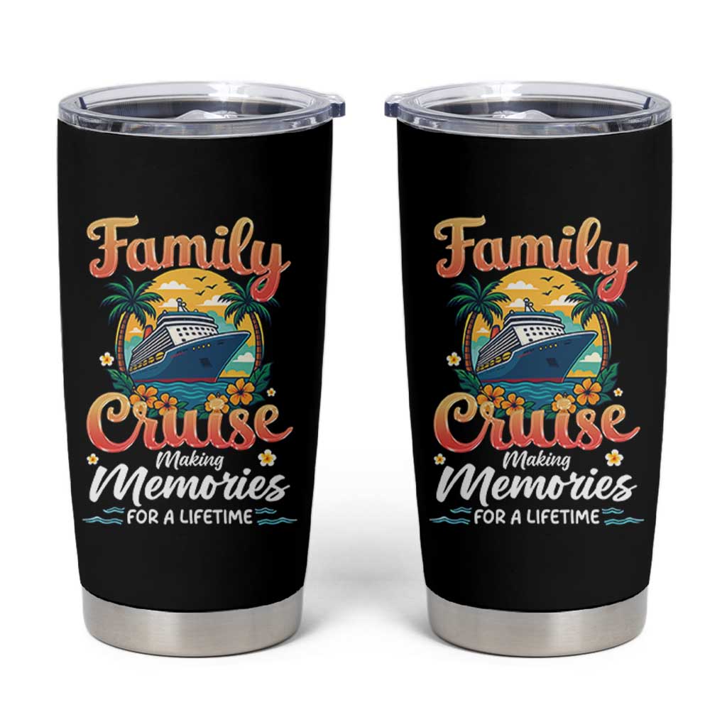 Family Cruise Making Memories For A Life Time Tumbler Cup Funny Cruise Vacation Trip - Wonder Print Shop