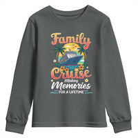 Family Cruise Making Memories For A Life Time Youth Sweatshirt Funny Cruise Vacation Trip - Wonder Print Shop