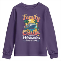 Family Cruise Making Memories For A Life Time Youth Sweatshirt Funny Cruise Vacation Trip - Wonder Print Shop