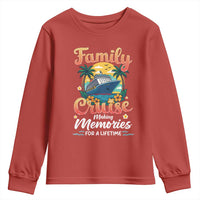 Family Cruise Making Memories For A Life Time Youth Sweatshirt Funny Cruise Vacation Trip - Wonder Print Shop