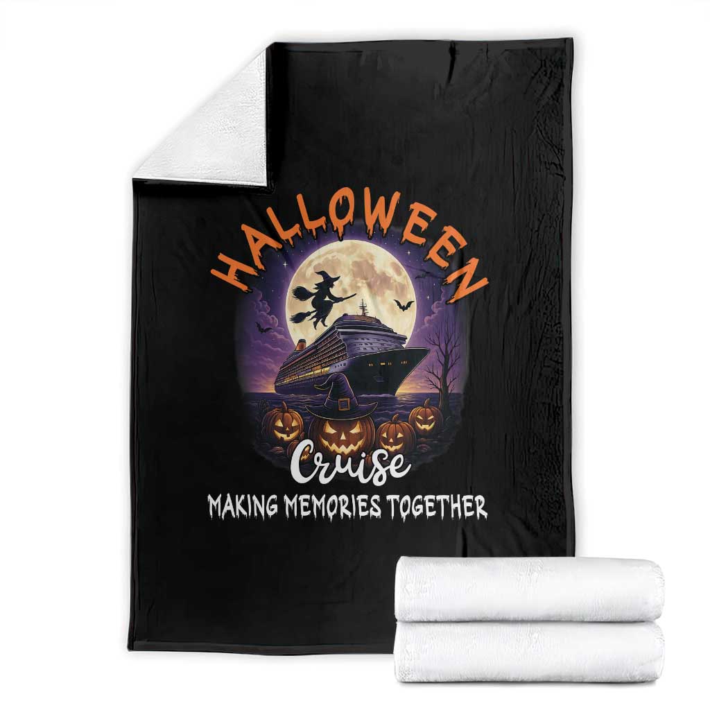 Funny Cruise Halloween Throw Blanket Making Memories Together - Wonder Print Shop