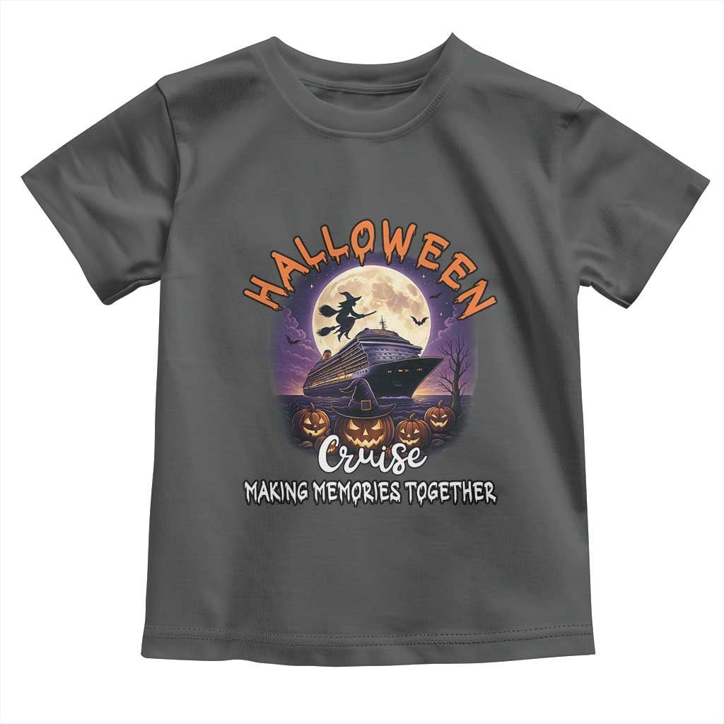 Funny Cruise Halloween Toddler T Shirt Making Memories Together - Wonder Print Shop
