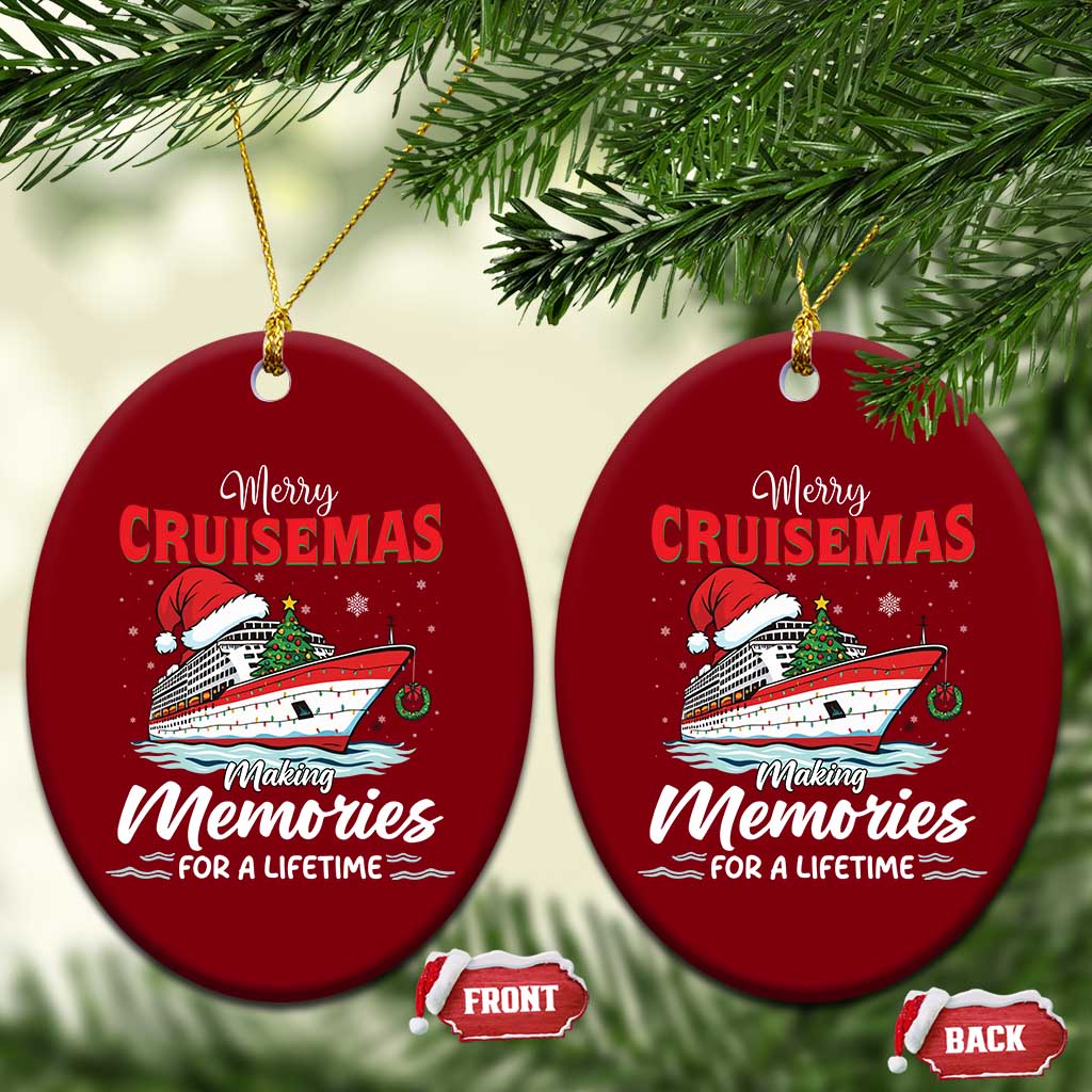 Christmas Cruise Ceramic Ornament Merry Cruisemas Making Memories For A Life Time - Wonder Print Shop