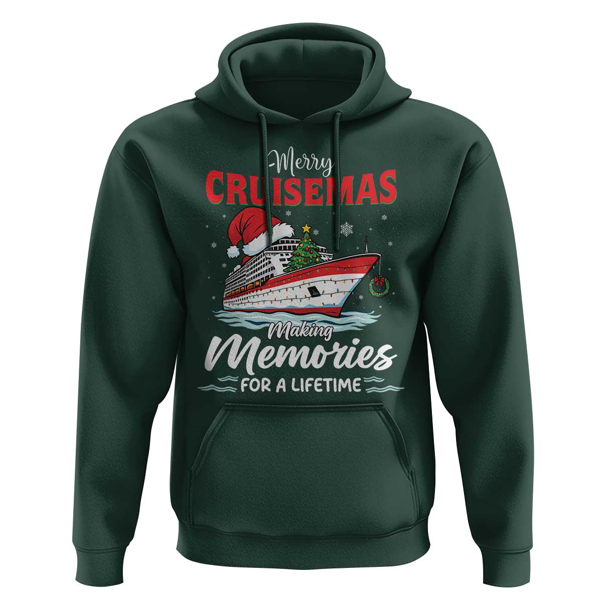 Christmas Cruise Hoodie Merry Cruisemas Making Memories For A Life Time - Wonder Print Shop