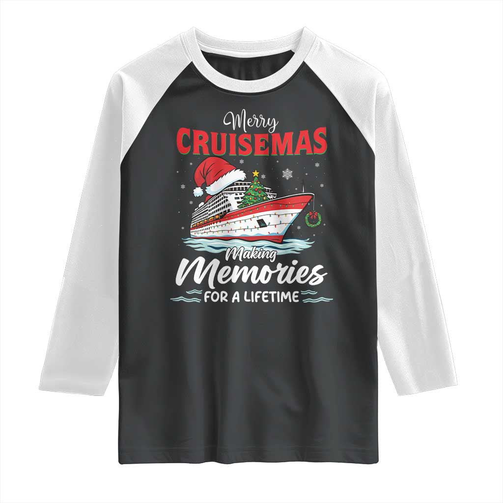 Christmas Cruise Raglan Shirt Merry Cruisemas Making Memories For A Life Time - Wonder Print Shop