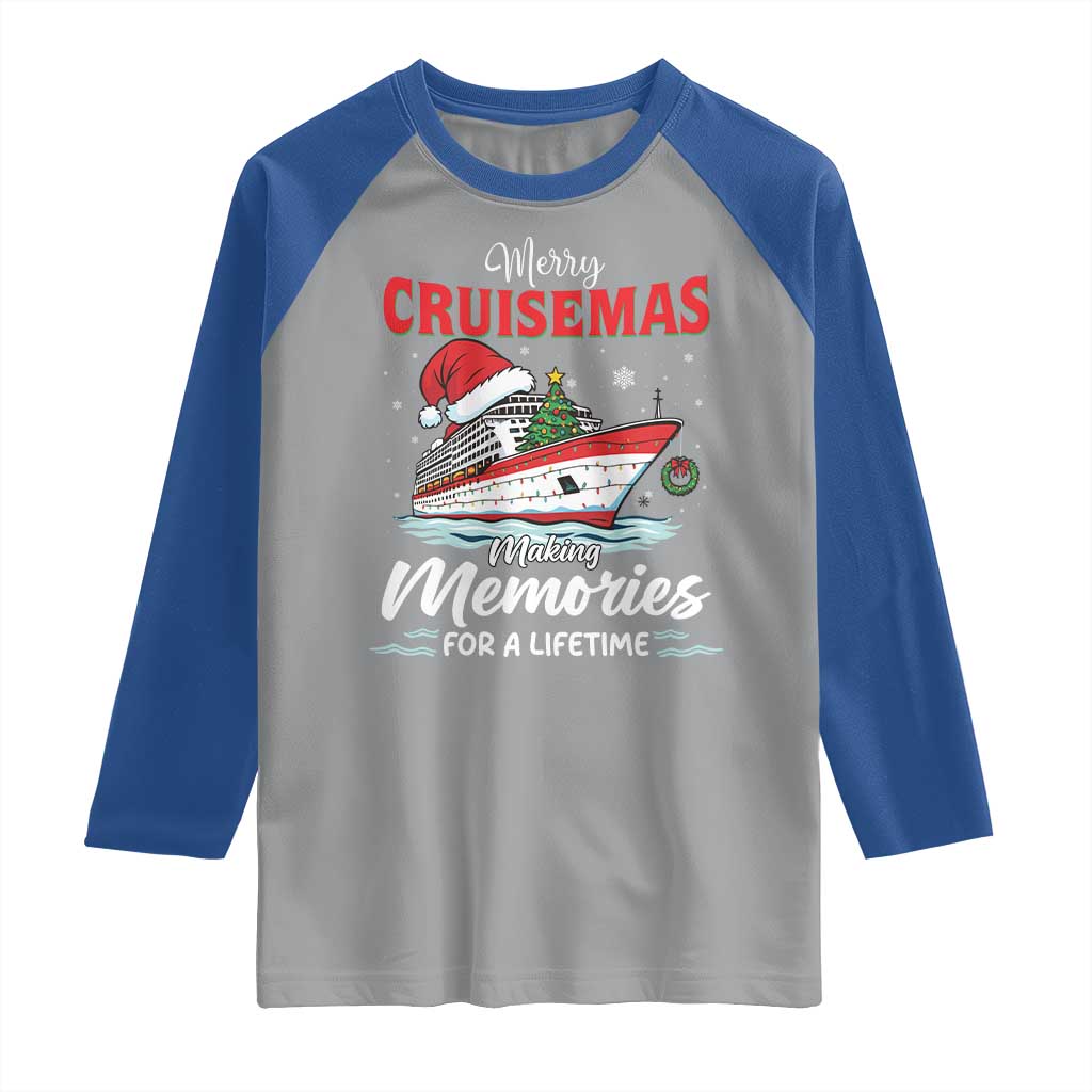 Christmas Cruise Raglan Shirt Merry Cruisemas Making Memories For A Life Time - Wonder Print Shop