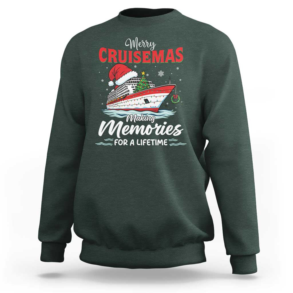 Christmas Cruise Sweatshirt Merry Cruisemas Making Memories For A Life Time - Wonder Print Shop