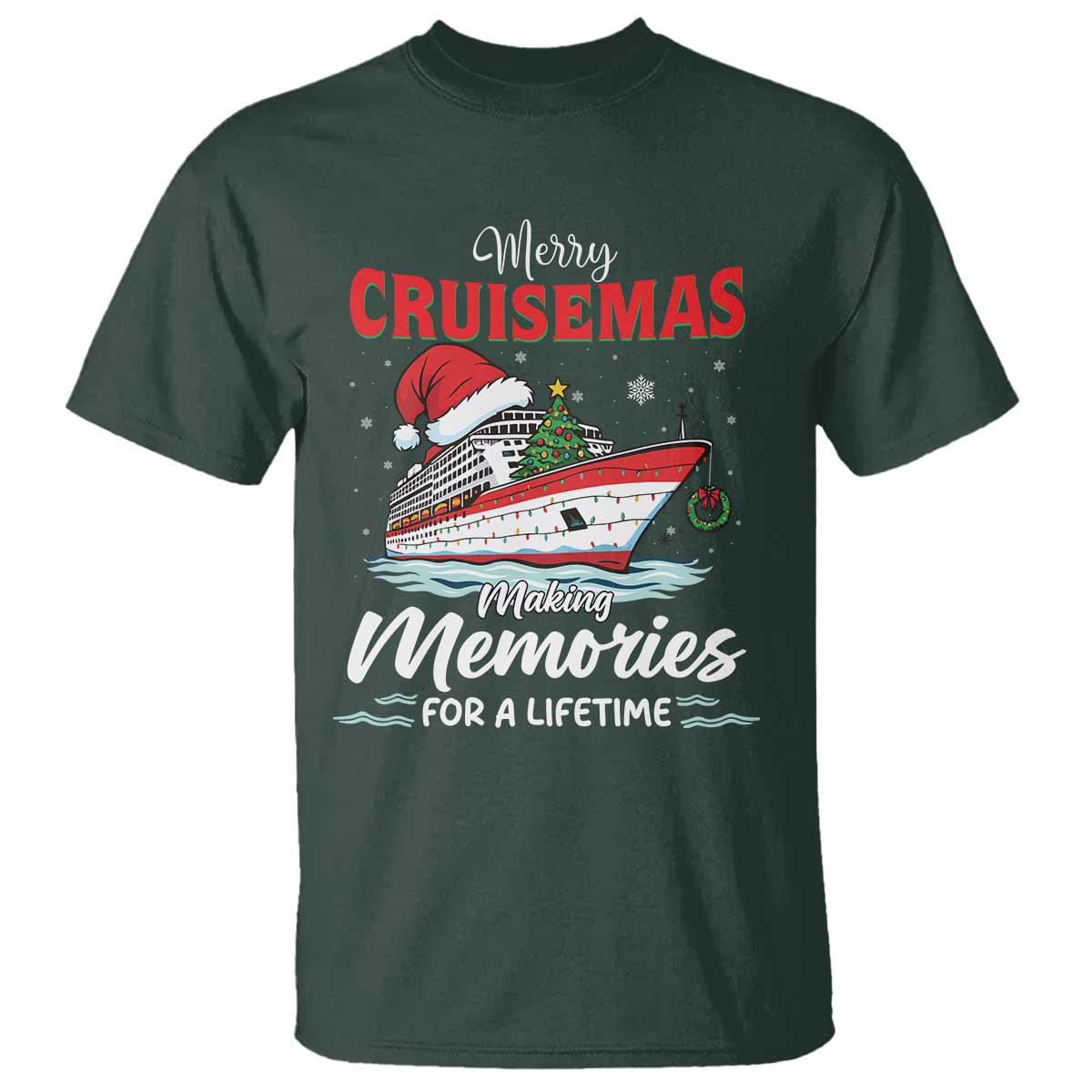 Christmas Cruise T Shirt Merry Cruisemas Making Memories For A Life Time - Wonder Print Shop