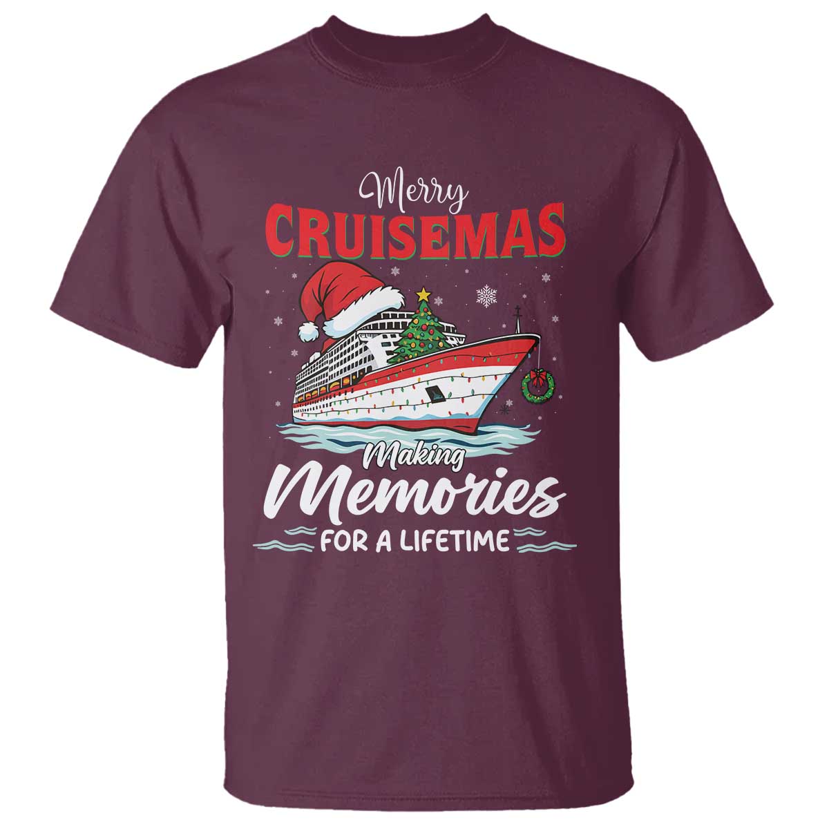 Christmas Cruise T Shirt Merry Cruisemas Making Memories For A Life Time - Wonder Print Shop