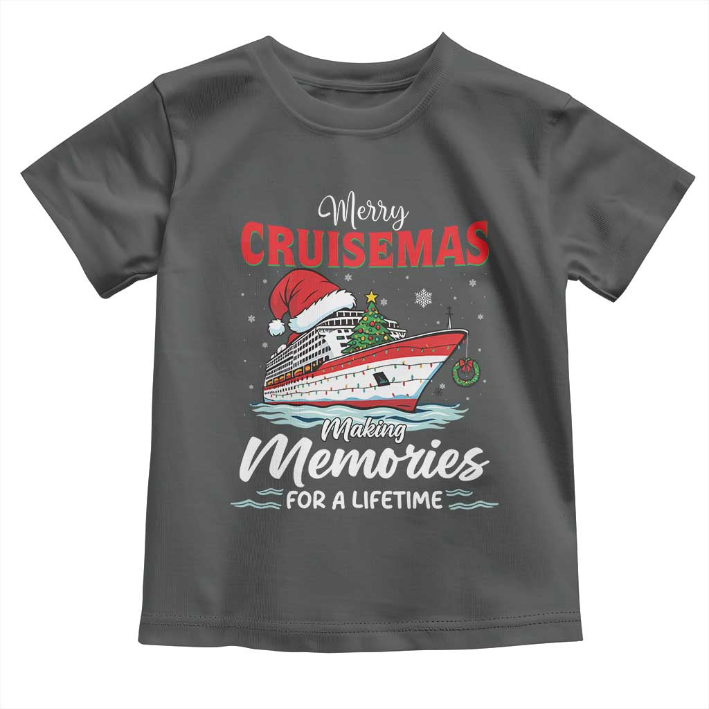 Christmas Cruise Toddler T Shirt Merry Cruisemas Making Memories For A Life Time - Wonder Print Shop