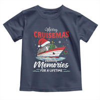 Christmas Cruise Toddler T Shirt Merry Cruisemas Making Memories For A Life Time - Wonder Print Shop