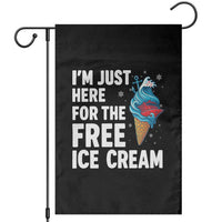 Funny Cruise Garden Flag I Am Just Here For The Free Ice Cream - Wonder Print Shop