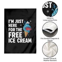 Funny Cruise Garden Flag I Am Just Here For The Free Ice Cream - Wonder Print Shop