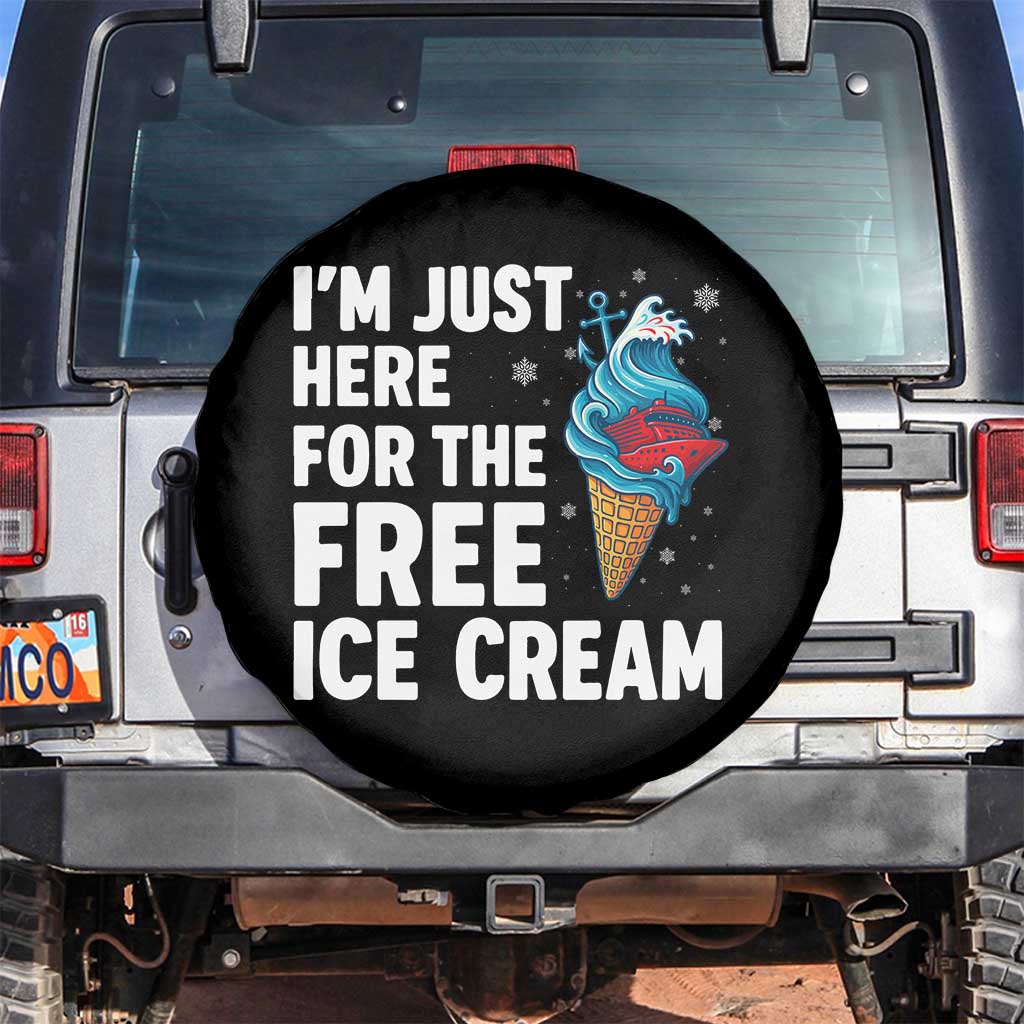 Funny Cruise Spare Tire Cover I Am Just Here For The Free Ice Cream - Wonder Print Shop