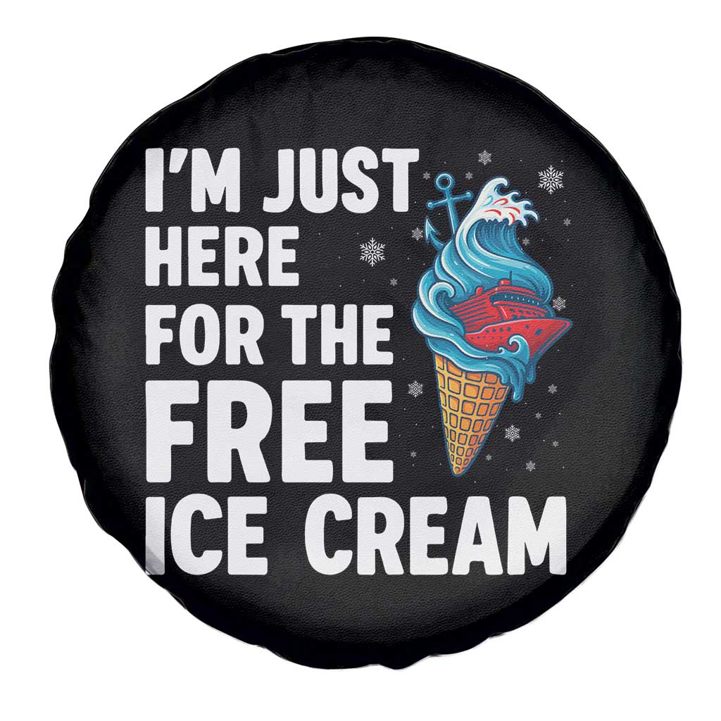 Funny Cruise Spare Tire Cover I Am Just Here For The Free Ice Cream - Wonder Print Shop