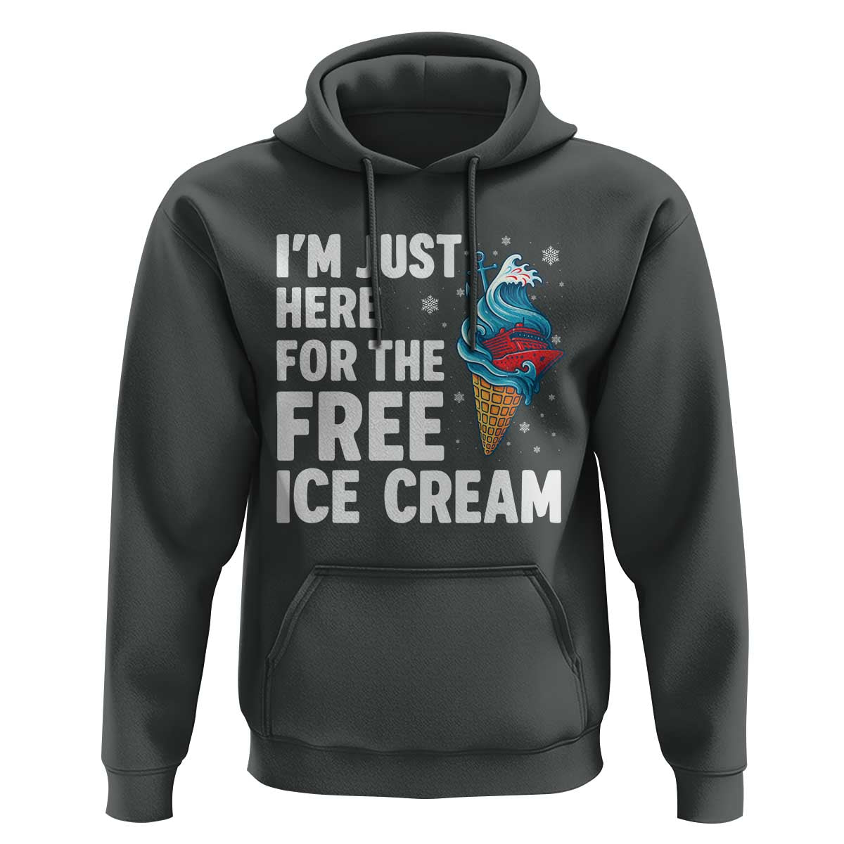 Funny Cruise Hoodie I Am Just Here For The Free Ice Cream - Wonder Print Shop